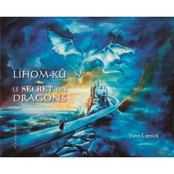 Lihom-Ku le secret des dragons